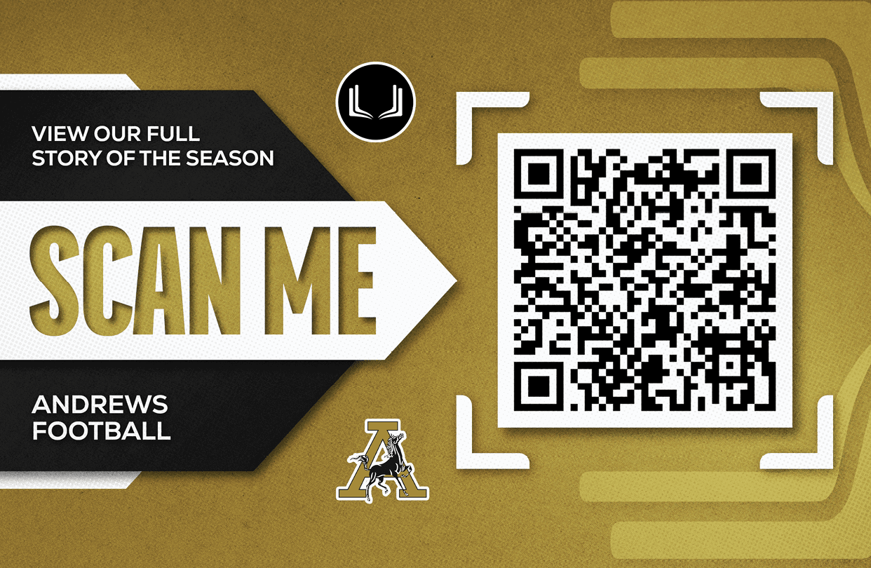 A promotional graphic with a QR code inviting viewers to scan for the full story of the Andrews football season. Description generated by AI