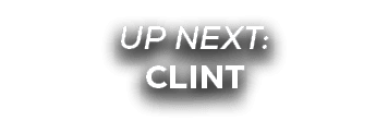 UP NEXT: CLINT