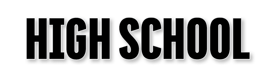 HIGH SCHOOL