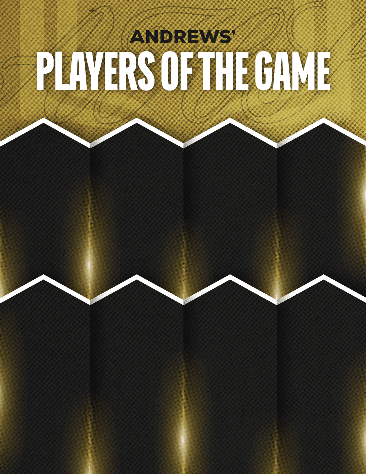 Andrews' Players of the Game text is displayed on a textured gold and black background with a subtle pattern and glowing highlights. Description generated by AI