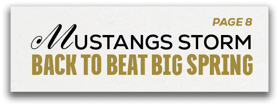 PAGE 8,MUSTANGS STORM BACK TO BEAT BIG SPRIN