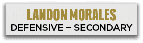 Landon Morales DEFENSIVE — SECONDAR