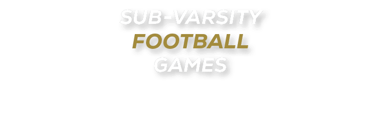 SUB VARSITY FOOTBALL GAMES