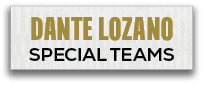 DANTE LOZANO SPECIAL TEAM