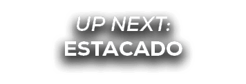 UP NEXT: ESTACADO