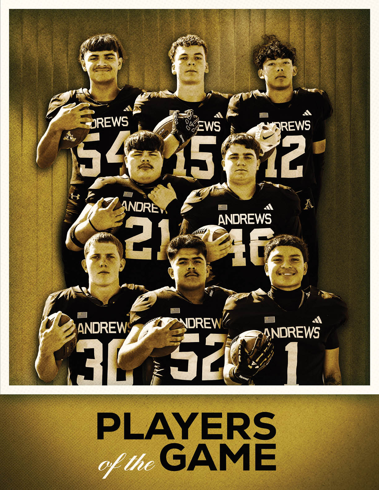 Seven people wearing football uniforms with the word Andrews pose together holding footballs above the text players of the game. Description generated by AI