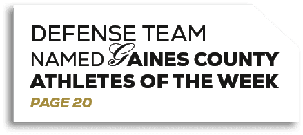 Defense Team named Gaines county Athletes of the Week PAGE 2