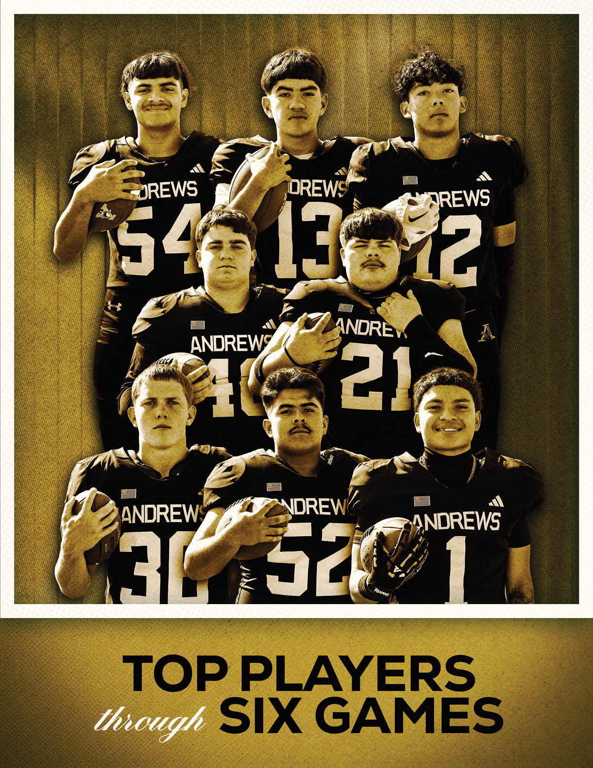 Seven people wearing football uniforms with the word Andrews pose together holding footballs above text that reads top players through six games. Description generated by AI