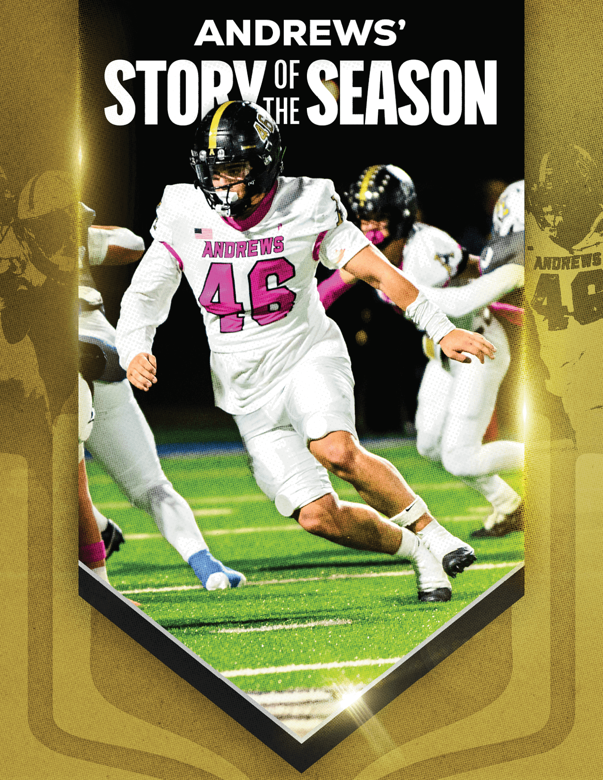 A person wearing a white football uniform with the number 46 and the word Andrews in pink is running on a football field with other players in the background and the text Andrews' Story of the Season above. Description generated by AI