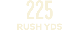 225 RUSH YDS
