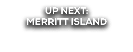 UP NEXT: merritt island 