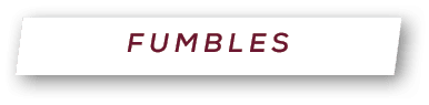 FUMBLES