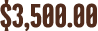 $3,500.00