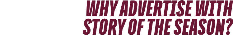 why advertise with story of the season?