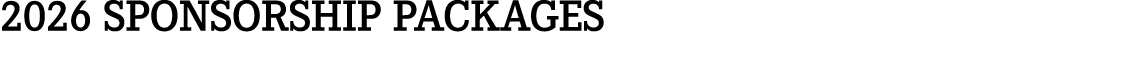 2026 SPONSORSHIP PACKAGES