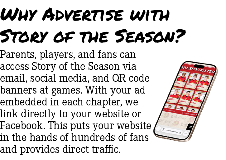 Why Advertise with Story of the Season?,Parents, players, and fans can access Story of the Season via email, social m...