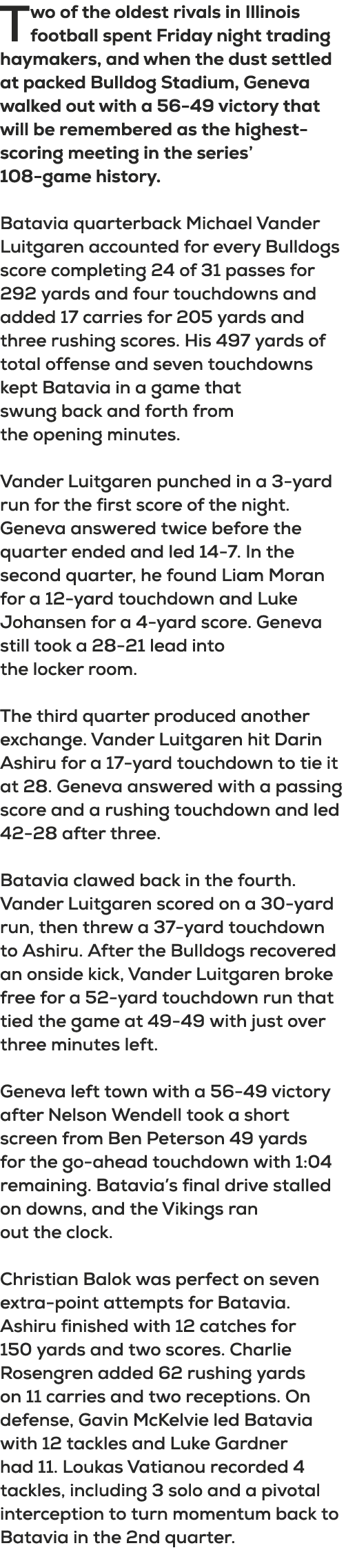 Two of the oldest rivals in Illinois football spent Friday night trading haymakers, and when the dust settled at pack...