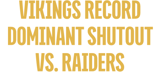 Vikings Record Dominant Shutout vs. Raiders