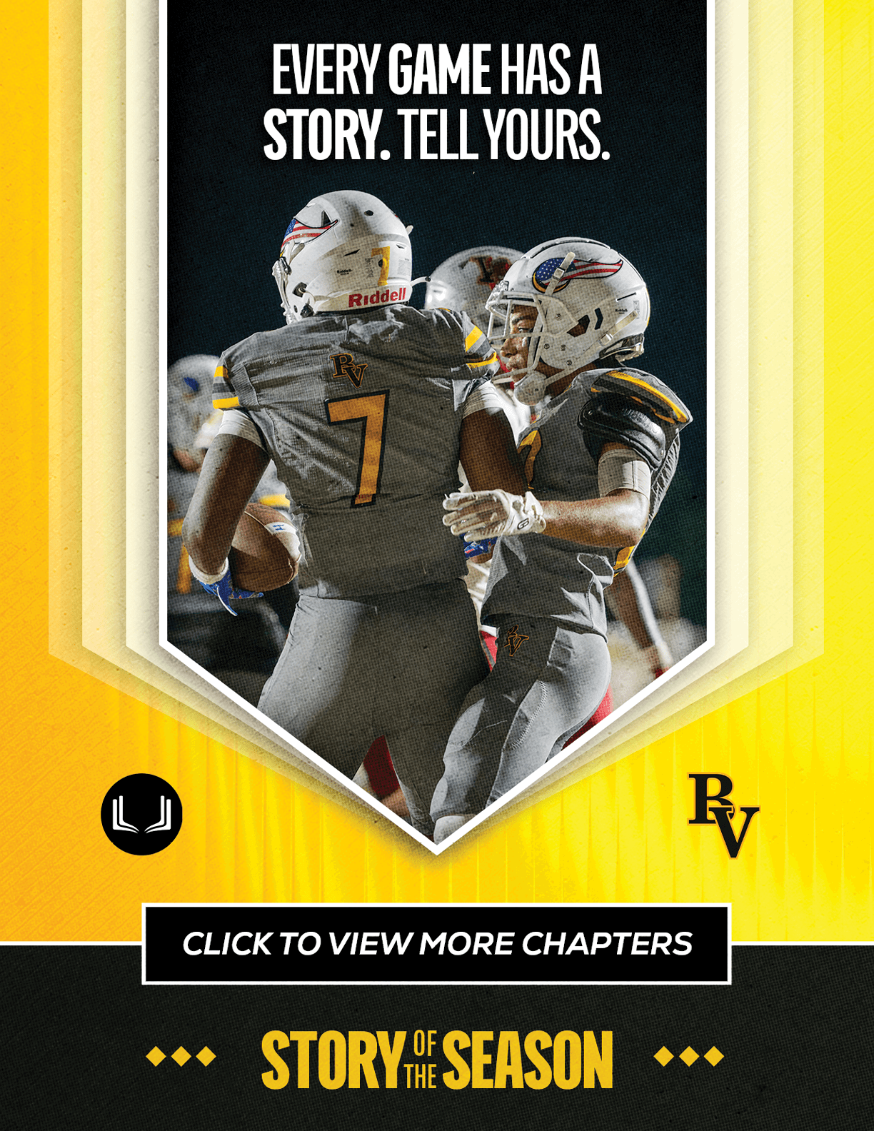 Adults wearing yellow sports jerseys raise black helmets in celebration under the text “Every game has a story. Tell yours." on a yellow background with the phrase "Story of the Season" below. Descripci n generada con IA