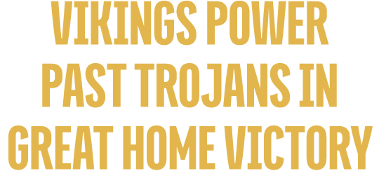 Vikings Power Past trojans in great Home Victory