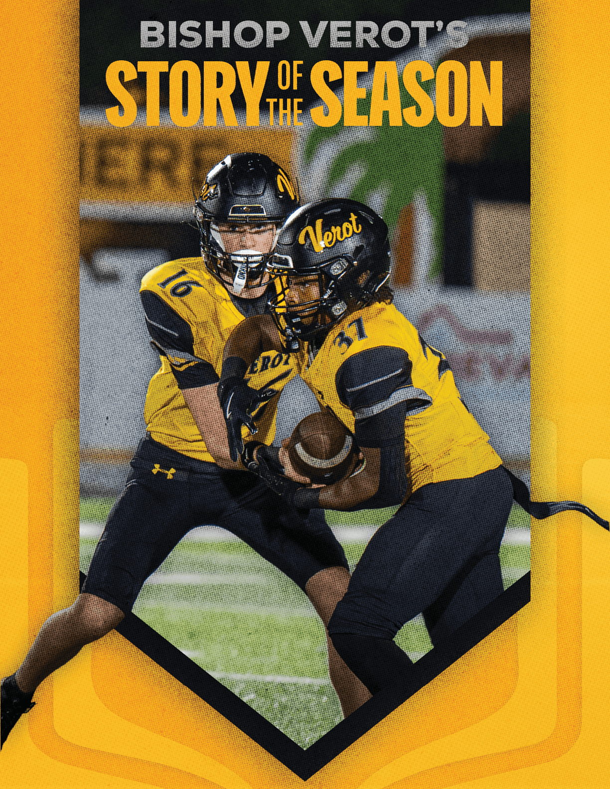 Two people in yellow and black football uniforms are on a field with one handing off a football to the other under the text “Bishop Verot's Story of the Season." Descripci n generada con IA