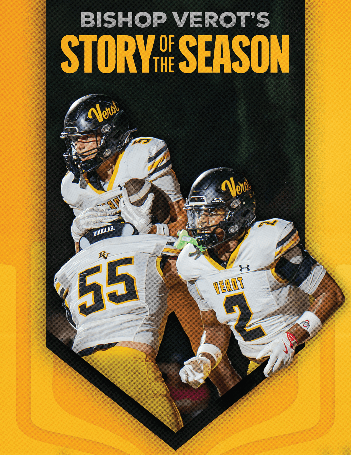 Three football players in white and yellow Bishop Verot uniforms are actively engaged in a game with the text Bishop Verot's Story of the Season above them. Descripci n generada con IA