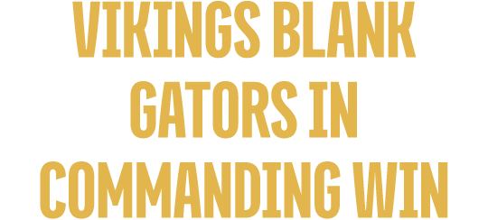 Vikings Blank Gators in Commanding Win