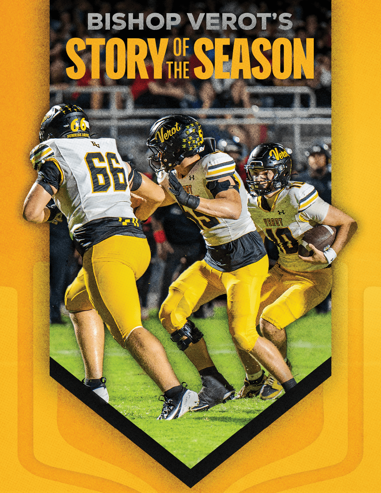 Three people in yellow and white football uniforms are actively playing on a field with the text Bishop Verot's Story of the Season above them. Descripci n generada con IA