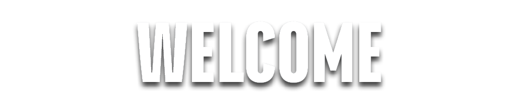 WELCOME