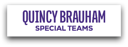 quincy brauham special teams