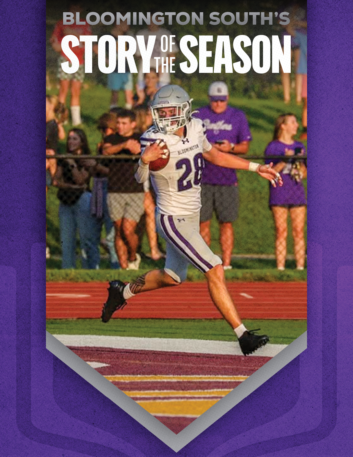 A person in a football uniform is running on a field holding a football with spectators in the background and text above reading “Bloomington South's Story of the Season." Description generated by AI