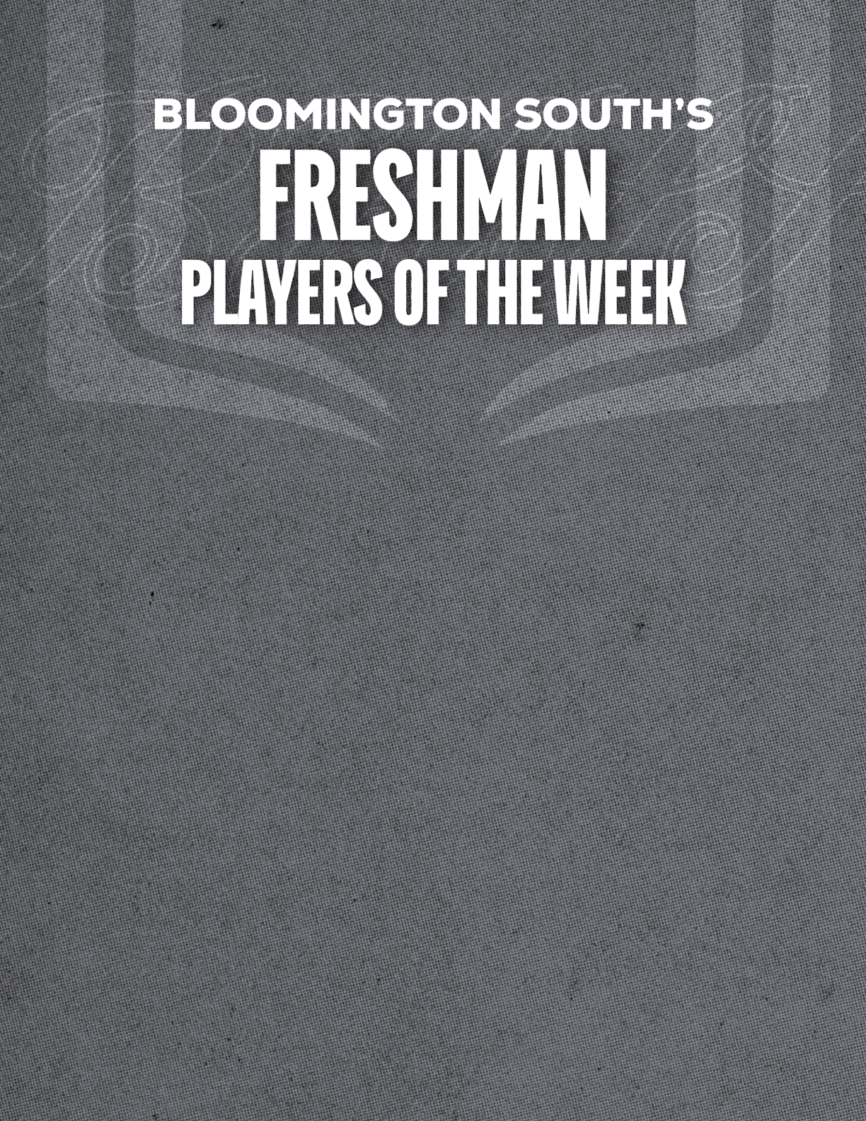 Bloomington South's JV Players of the Week is displayed in bold white text on a textured dark background. Description generated by AI