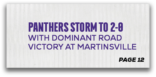 page 12,PANTHERS STORM TO 2 0 WITH DOMINANT ROAD VICTORY AT MARTINSVILL