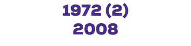 1972 (2) 2008