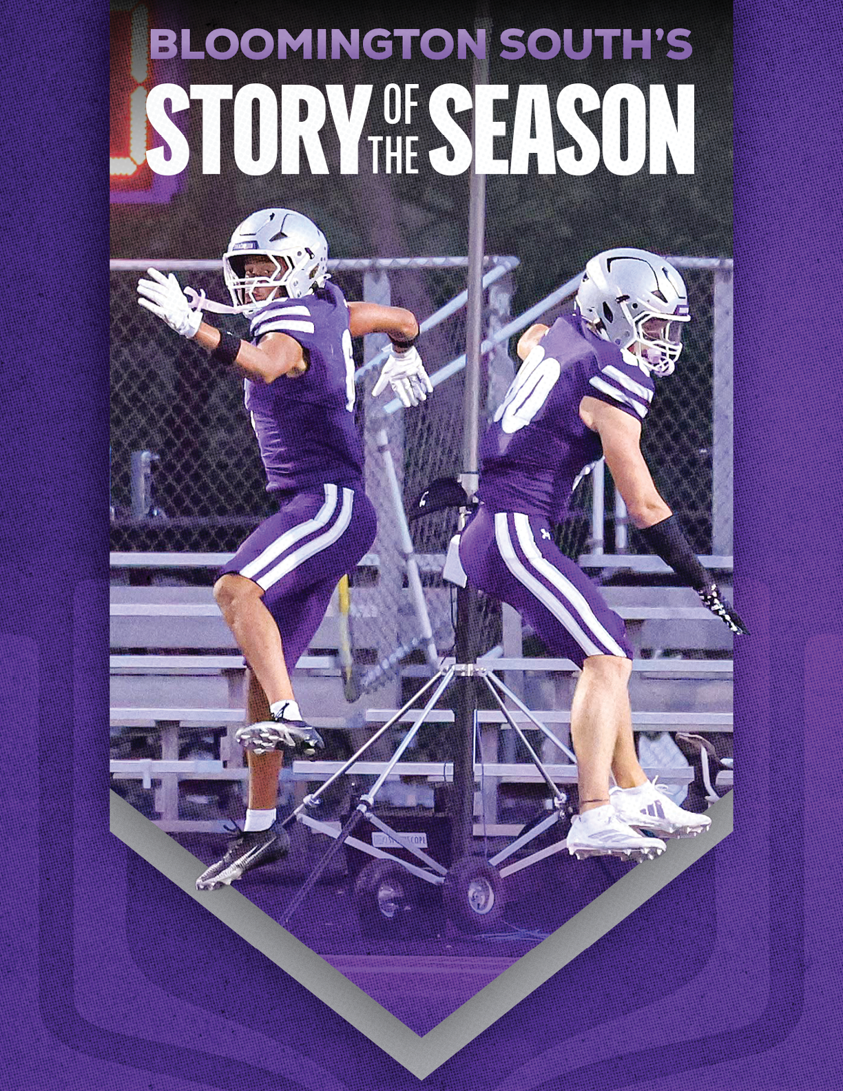 Two people in purple football uniforms and helmets are jumping in front of bleachers with the text Bloomington South's Story of the Season above them. Description generated by AI