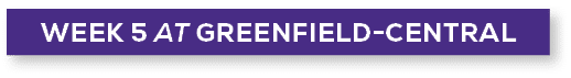 week 5 at greenfield central