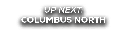 UP NEXT: columbus north