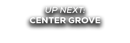 UP NEXT: center grove
