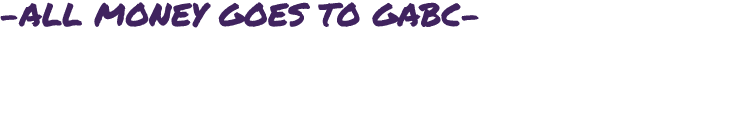  ALL MONEY GOES TO GABC 
