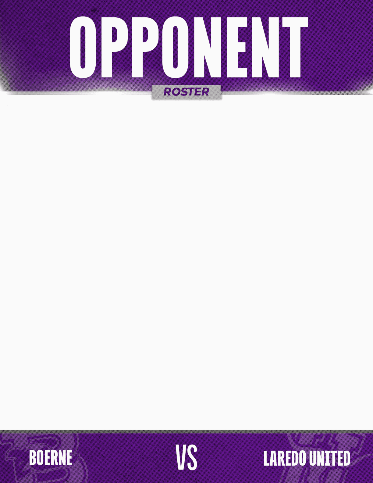 The graphic displays a sports matchup announcement with the word “OPPONENT" at the top and the teams "Boerne" and "Laredo United" facing off at the bottom against a purple background. Description generated by AI
