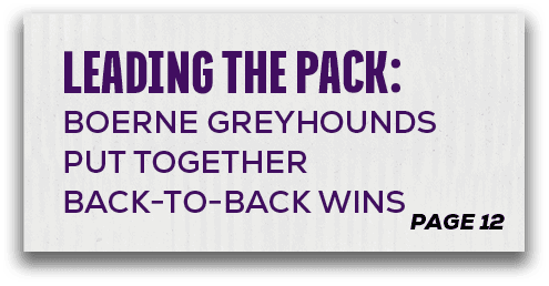 page 12,leading the pack: BOERNE GREYHOUNDS PUT TOGETHER BACK TO BACK WIN