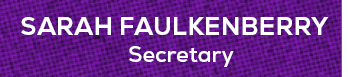 Secretary,Sarah Faulkenberr