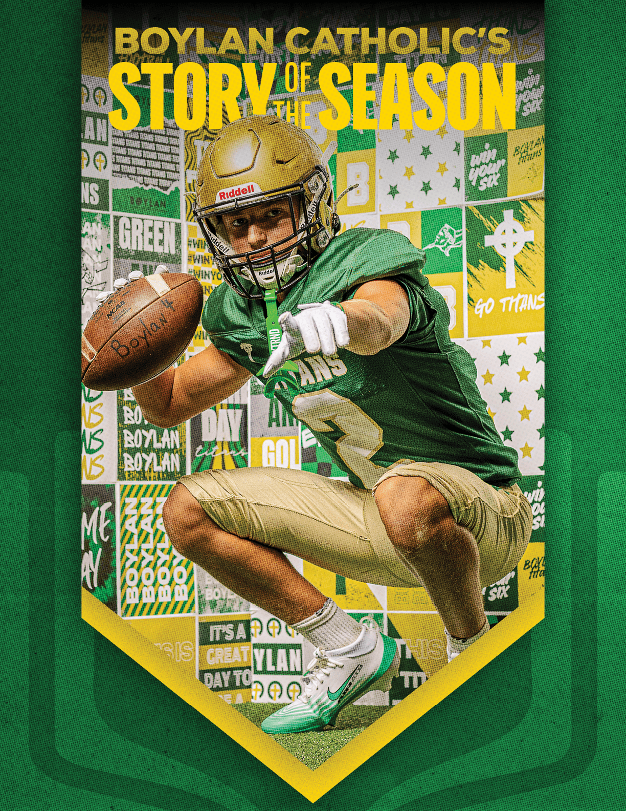 A person in a green and gold football uniform is crouching and holding a football while pointing forward with a background featuring various green and yellow designs and the text “Boylan Catholic's Story of the Season." Description generated by AI