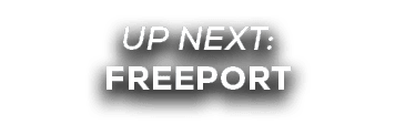 UP NEXT: FREEPORT