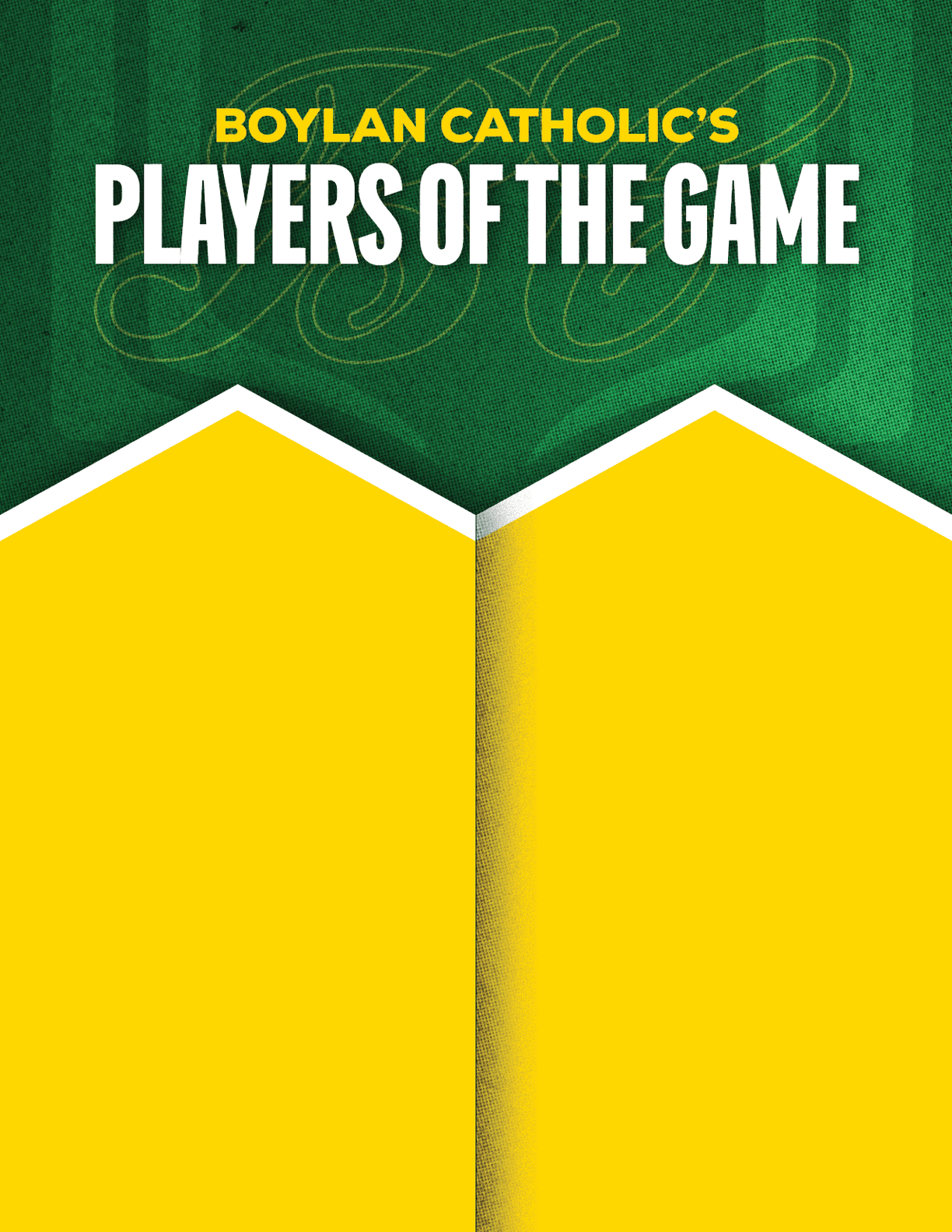 Boylan Catholic's Players of the Game graphic with a green and yellow background and two yellow shapes outlined in white. Description generated by AI