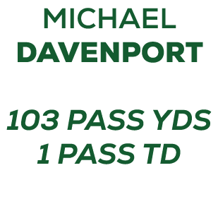 michael davenport 103 PASS YDS 1 pass td