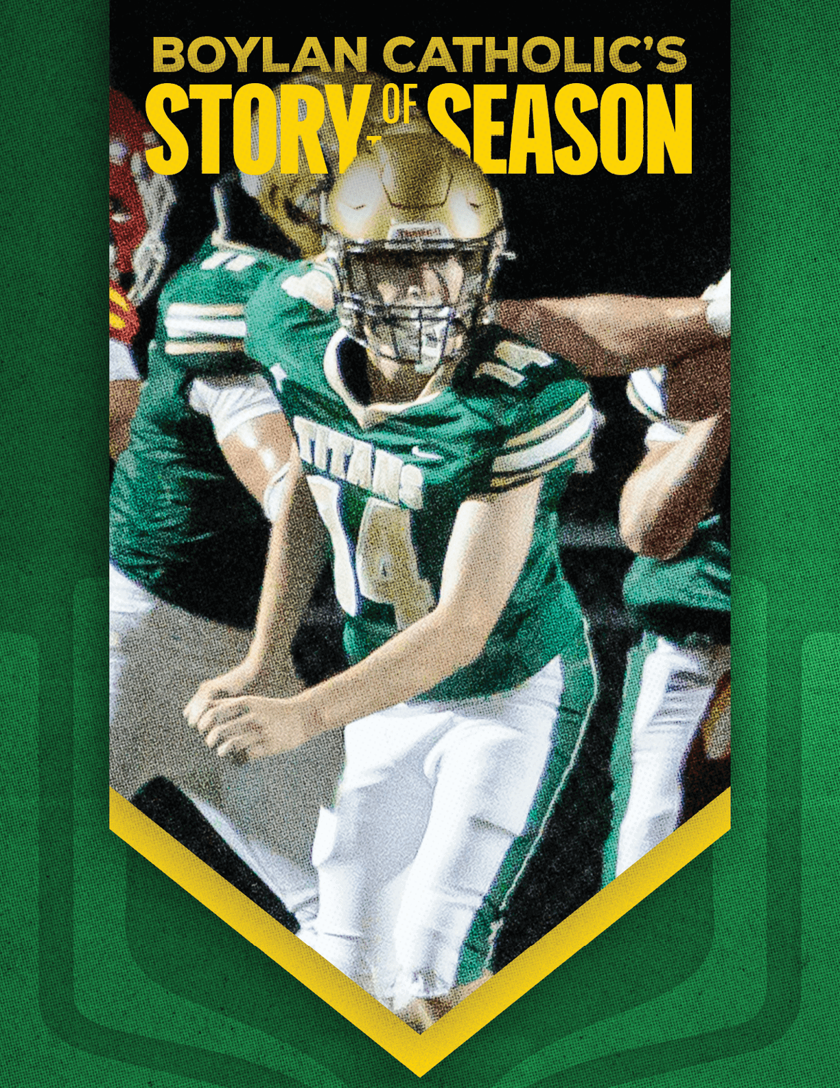 A person wearing a green and white football uniform with a gold helmet is running on a field with other players in the background, with the text “Boylan Catholic's Story of Season" above. Description generated by AI