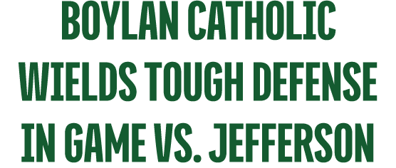 boylan catholic wields tough defense in game vs. jefferson