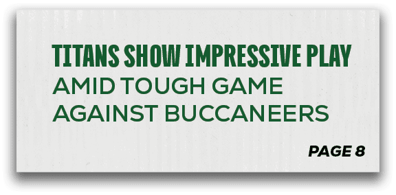 page 8,titans show impressive play amid tough game against buccaneer