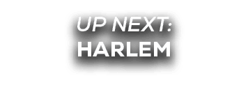 up next: harlem